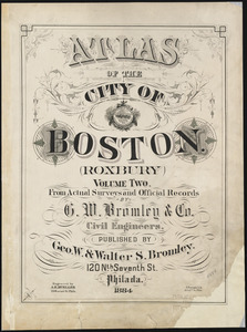 Atlas of the city of Boston : Roxbury : volume two