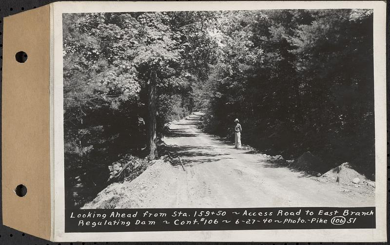 Contract No. 106, Improvement of Access Roads, Middle and East Branch Regulating Dams, and Quabbin Reservoir Area, Hardwick, Petersham, New Salem, Belchertown, looking ahead from Sta. 159+50, access road to East Branch Regulating Dam, Belchertown, Mass., Jun. 27, 1940