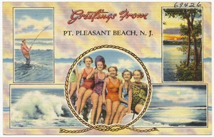 Greetings from Pt. Pleasant Beach, N. J.