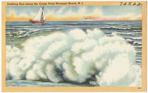 Dashing surf along the coast, Point Pleasant Beach, N. J.