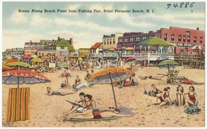 Scene along beach front from fishing pier, Point Pleasant Beach, N. J.