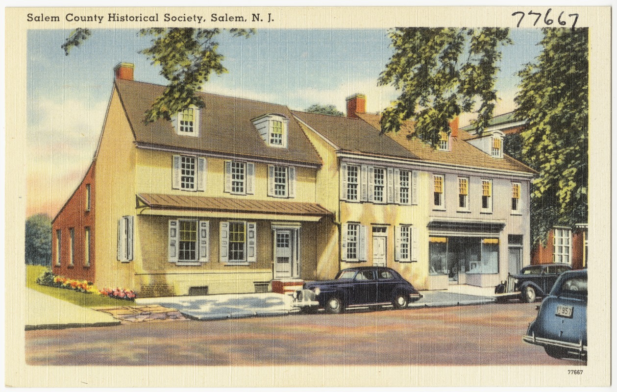 Salem County Historical Society, Salem, N. J.