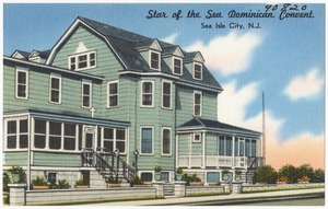 Star of the Sea Dominican Convent, Sea Isle City, N. J.