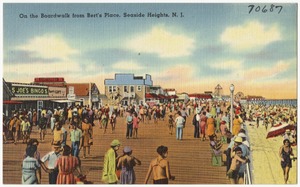 On the boardwalk from Bert's Place, Seaside Heights, N. J.