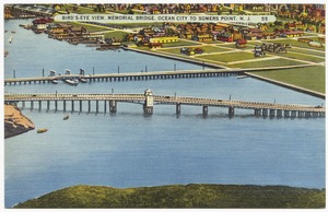 Bird's-eye view, Memorial Bridge, Ocean City to Somers Point, N. J.