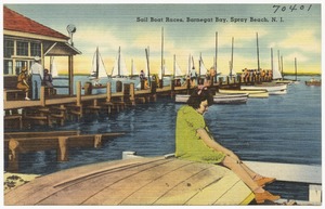 Sail boat races, Barnegat Bay, Spray Beach, N. J.