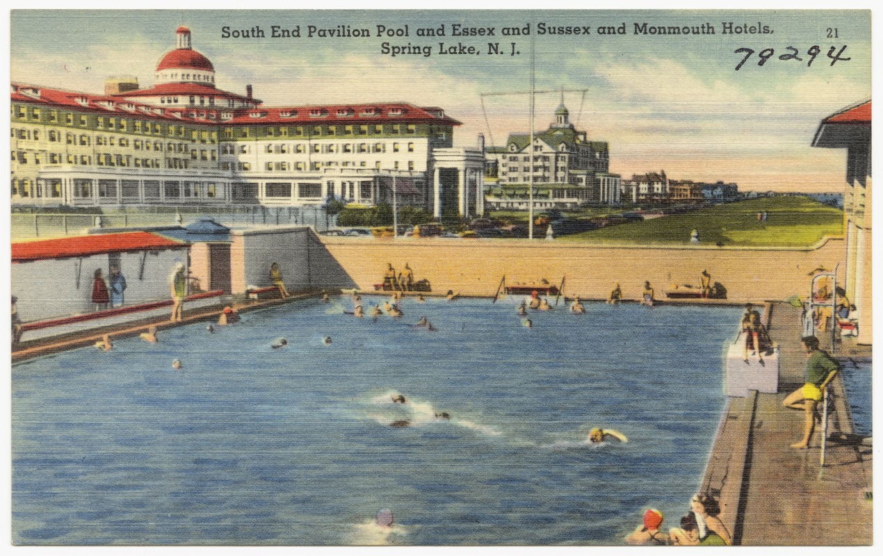 South end pavilion pool and Essex and Sussex and Monmouth Hotels, Spring Lake, N. J.