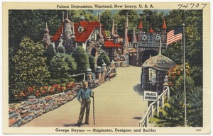 Palace Depression, Vineland, New Jersey, U. S. A., George Daynor -- originator, designer and builder