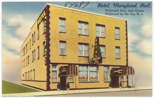 Hotel Maryland Hall, Wildwood Ave., near ocean, Wildwood-by-the-Sea, N. J.