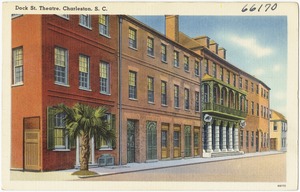 Dock St. Theatre, Charleston, S. C.