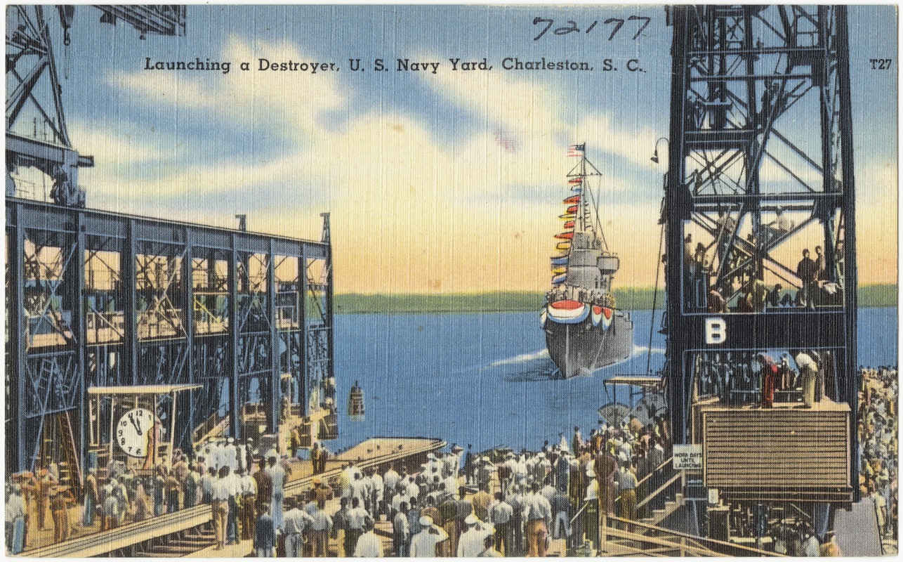 Launching a destroyer, U.S. Navy Yard, Charleston, S. C.