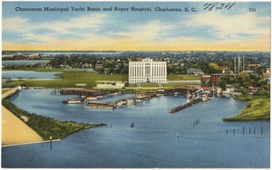 Charleston Municipal Yacht Basin and Roper Hospital, Charleston, S. C.