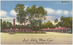 Lord Ashley Motor Court, on U.S. 17, Charleston, S. C.