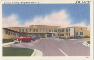 Chester County Hospital, Chester, S. C.