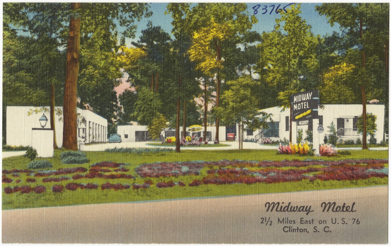 Midway Motel, 2 1/2 miles east on U.S. 76, Clinton, S. C.