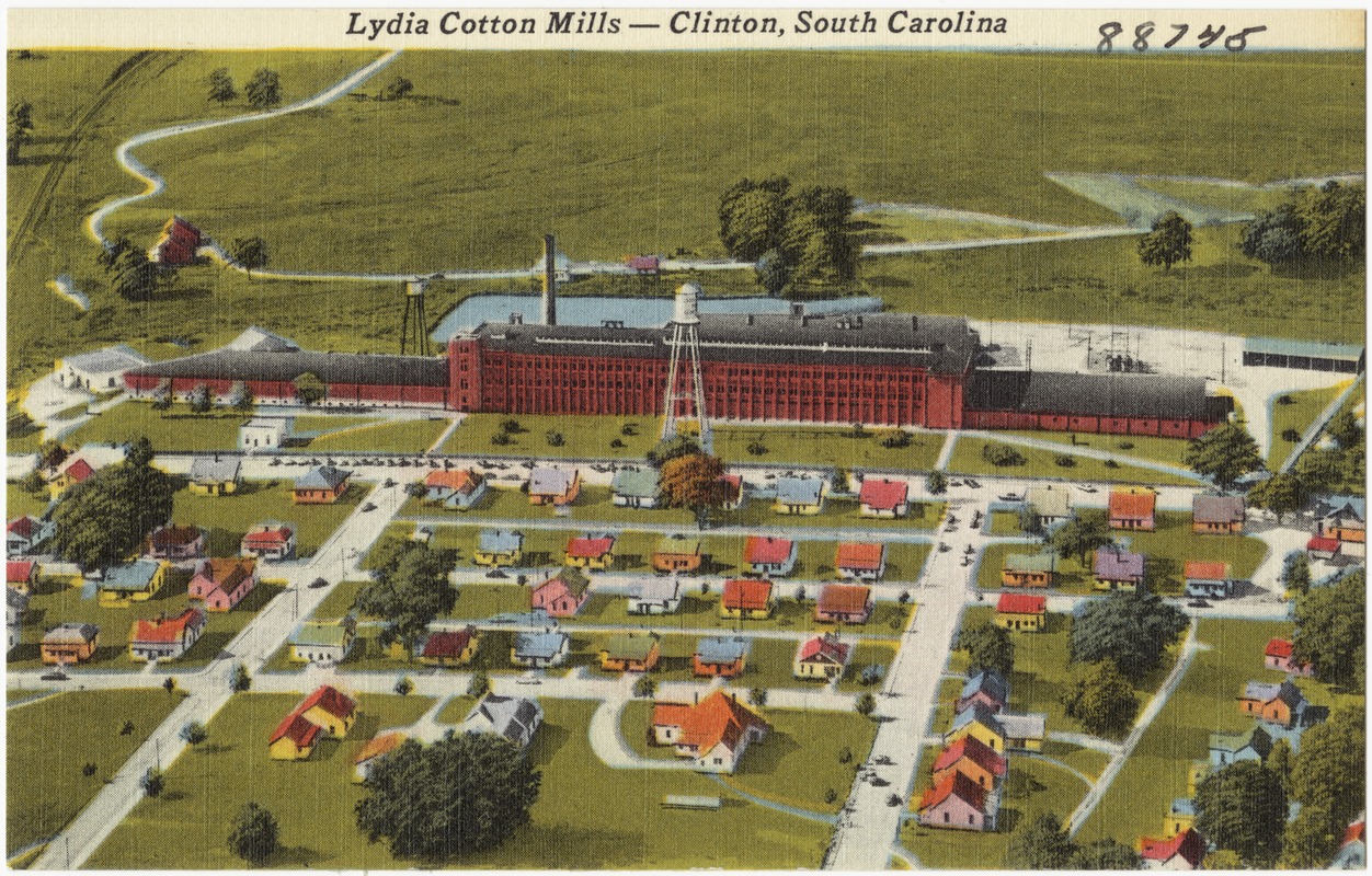 Lydia Cotton Mills -- Clinton, South Carolina