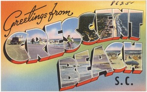 Greetings from Crescent Beach, S. C.