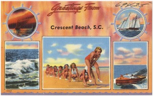 Greetings from Crescent Beach, S. C.