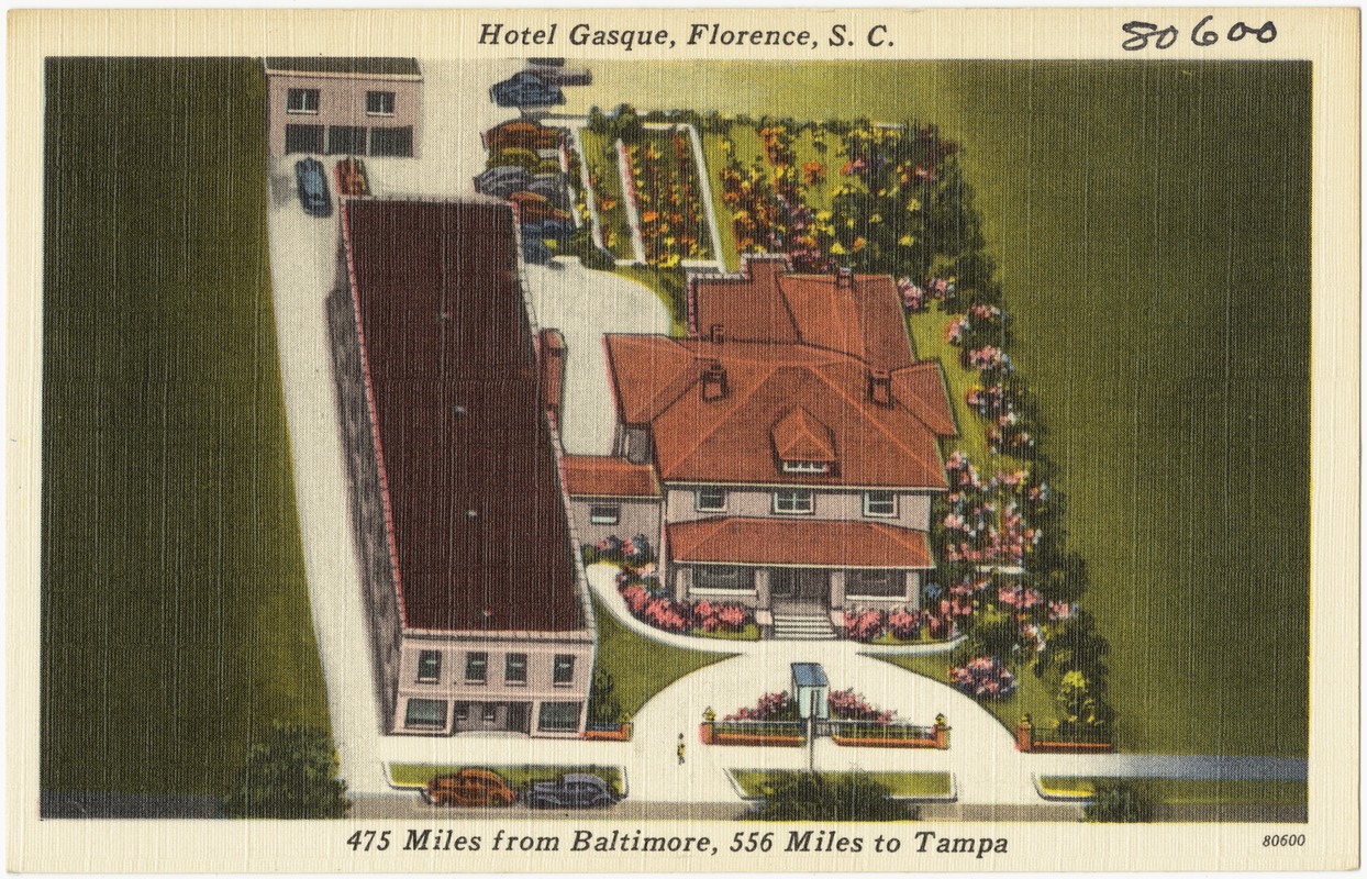 Hotel Gasque, Florence, S. C., 475 miles from Baltimore, 556 miles to Tampa  - Digital Commonwealth