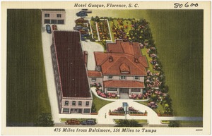 Hotel Gasque, Florence, S. C., 475 miles from Baltimore, 556 miles to Tampa