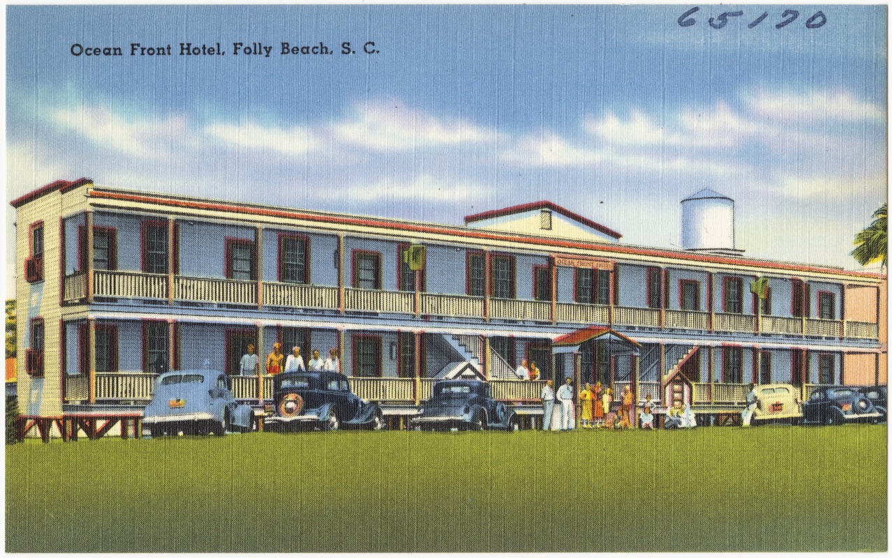 Ocean Front Hotel, Folly Beach, S. C.