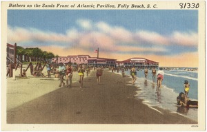 Bathers on the sands front of Atlantic Pavilion, Folly Beach, S. C.