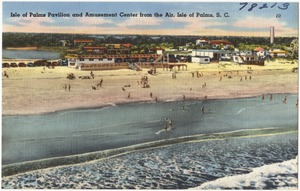 Isle of Palms Pavilion and Amusement Center from air, Isle of Palms, S. C.