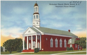 Methodist Church, Myrtle Beach, S. C., "America's finest strand"