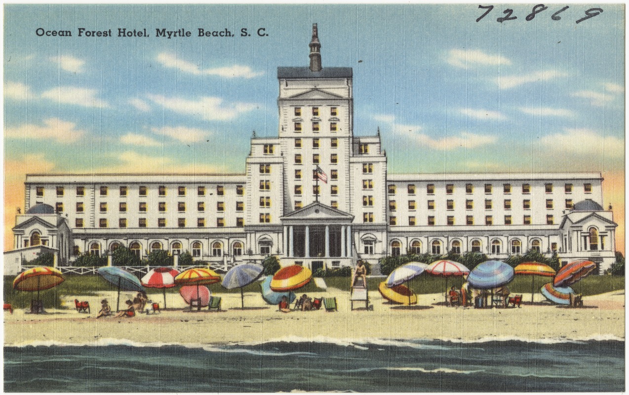Ocean Forest Hotel, Myrtle Beach, S. C.