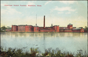 American Watch Factory, Waltham, Mass.