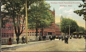 Waltham Watch Factory at noontime, Waltham, Mass.