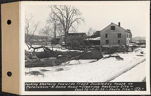Contract No. 72, Clearing a Portion of the Site of Quabbin Reservoir on the Upper Middle and East Branches of the Swift River, Quabbin Reservoir, New Salem, Petersham and Hardwick, looking westerly towards Frank Doubleday house on Petersham-North Dana Road, Dana, Mass., Mar. 21, 1939
