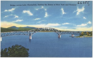 Bridge across Lake Champlain, uniting the states of New York and Vermont