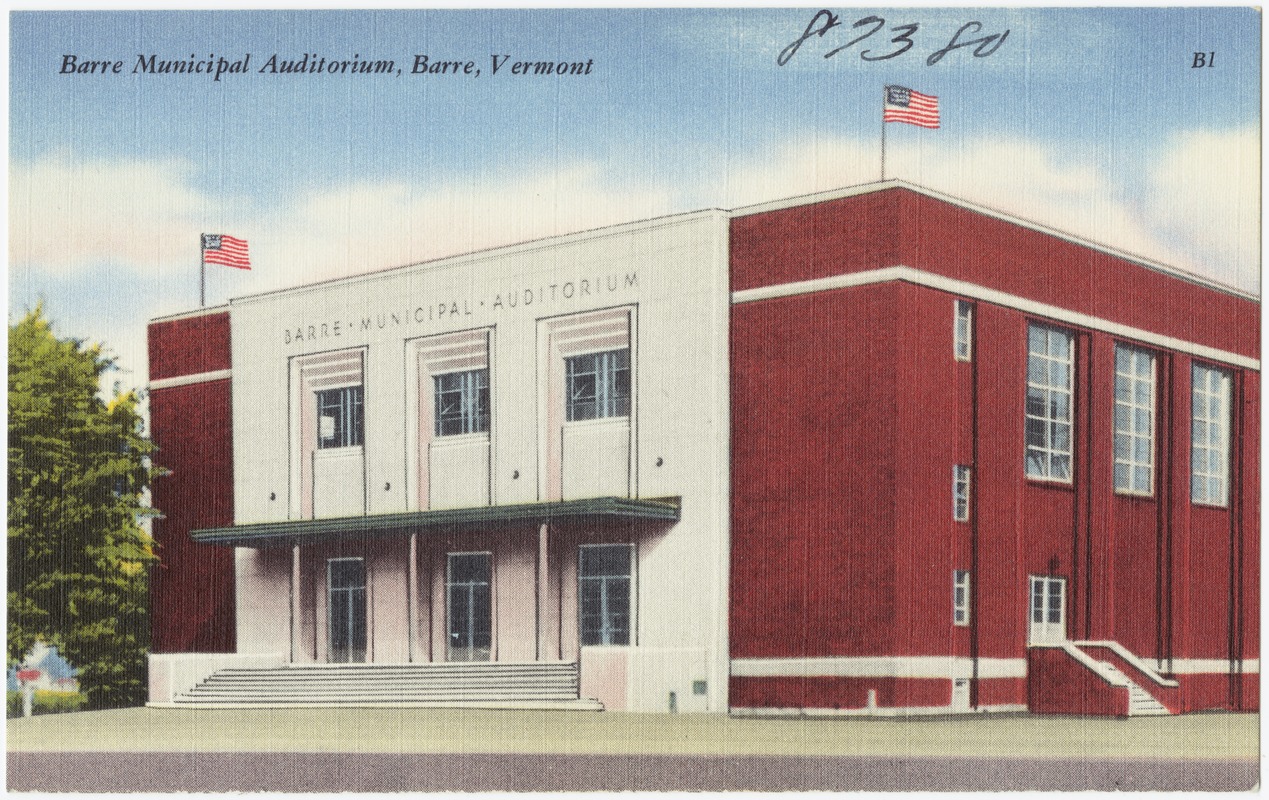 Barre Municipal Auditorium, Barre, Vermont Digital Commonwealth