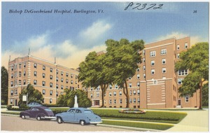 Bishop DeGoesbriand Hospital, Burlington, Vt.
