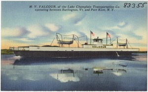 M. V. Valcour, of the Lake Champlain Transportation Co., operating between Burlington, Vt. and Port Kent, N.Y.