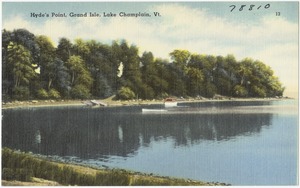 Hyde's Point, Grand Isle, Lake Champlain, Vt.