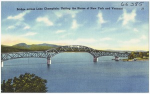 Bridge across Lake Champlain, uniting the states of New York and Vermont