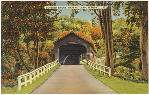 Covered bridge near Rutland, Vermont