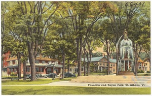 Fountain and Taylor Park, St. Albans, Vt.