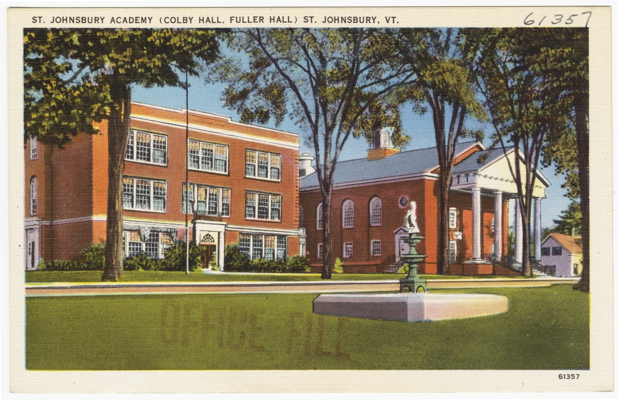 St. Johnsbury Academy (Colby Hall, Fuller Hall) St. Johnsbury, Vt.