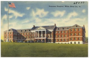Veterans Hospital, White Rivet Jct., Vt.