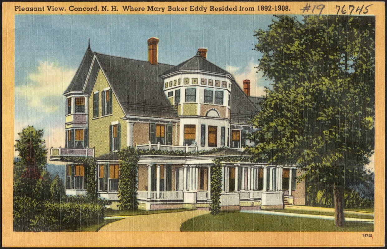 Pleasant View, Concord, N. H.,  where Mary Baker Eddy Resided from 1892-1908.