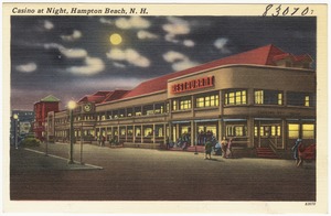 Casino at night, Hampton Beach, N.H.