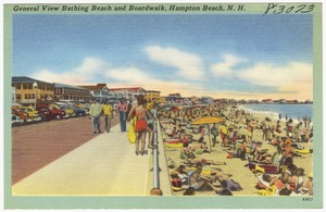 General view bathing beach and boardwalk, Hampton Beach, N.H.