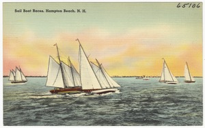 Sail boat races, Hampton Beach, N.H.