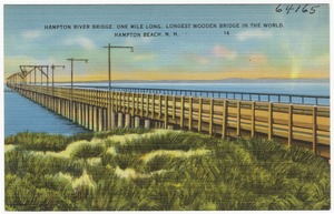 Hampton River Bridge, one mile long, longest wooden bridge in the world, Hampton Beach, N.H.
