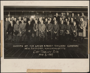 Guests of the Union Street Railway Company, New Bedford, Massachusetts, May 3, 1947