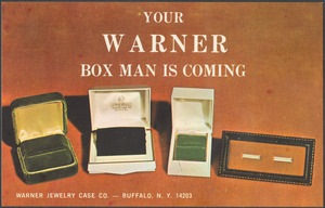 Your Warner box man is coming. Warner Jewelry Case Co. - Buffalo, N. Y. 14203