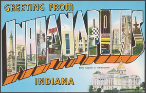 Greetings from Indianapolis, Indiana